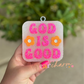 God Is Good Freshie