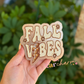 Fall Vibes Freshie