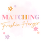 Matching Freshie Hanger